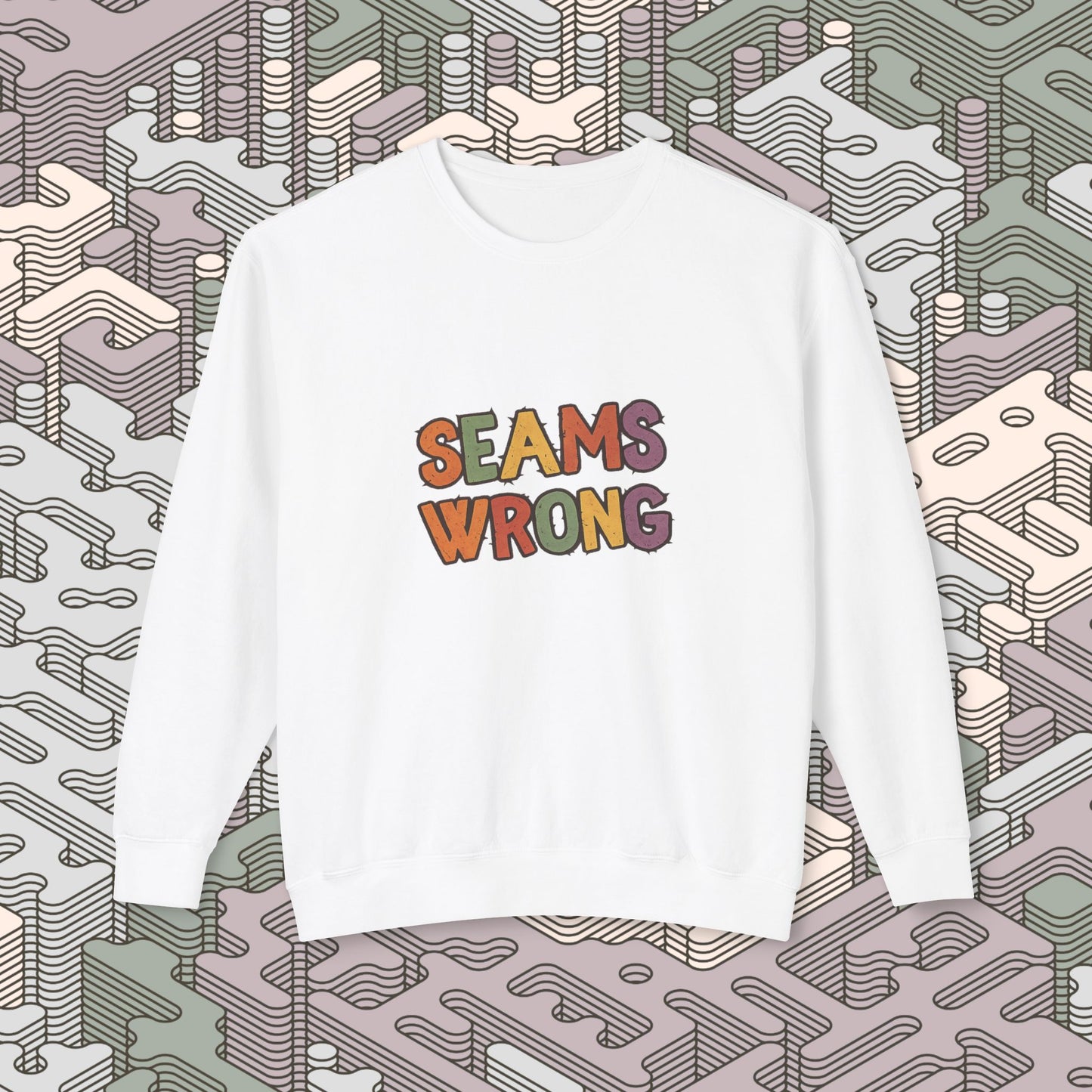 Seams Wrong Sweatshirt