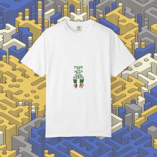 Made With My Own Hands Graphic Tee