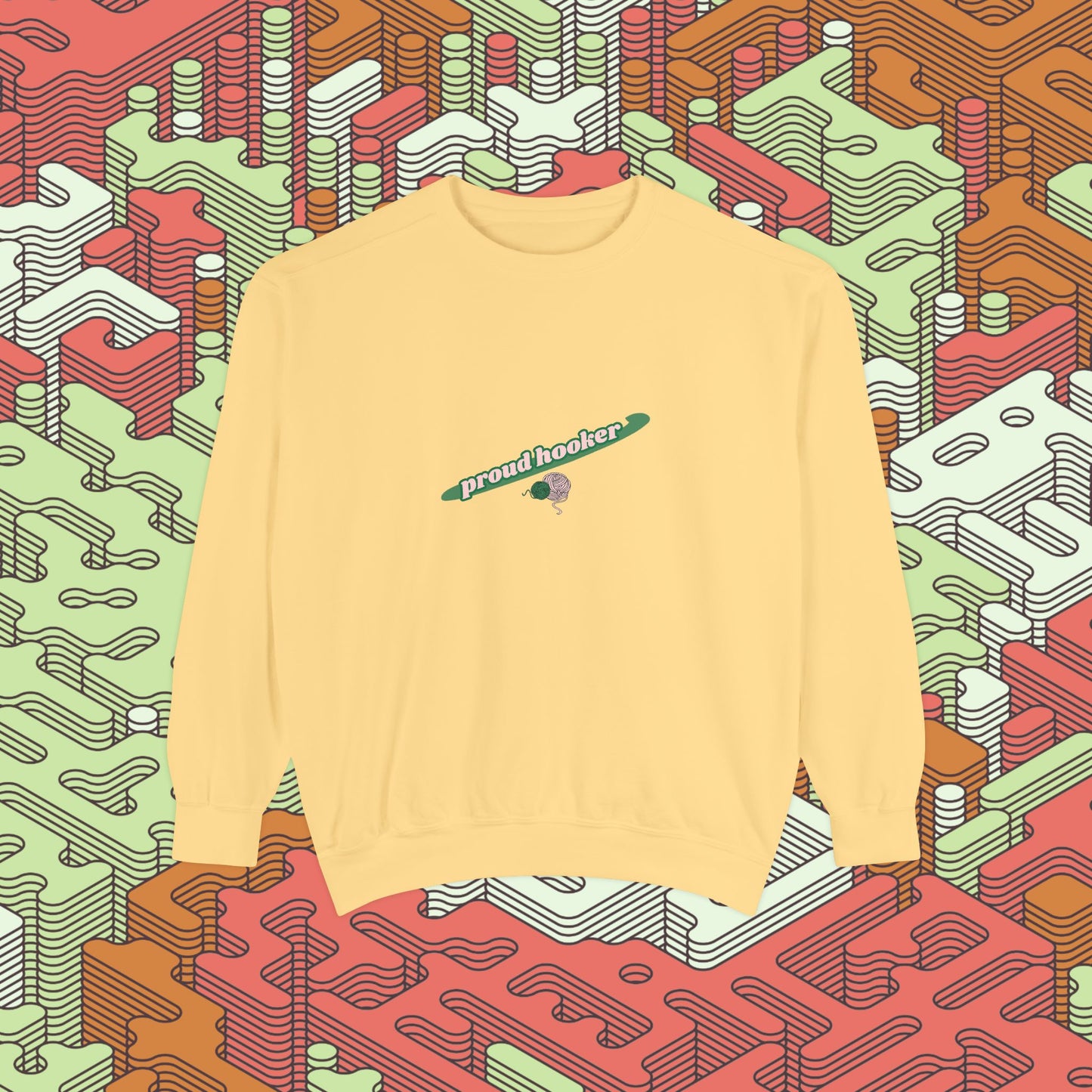 Proud Hooker Sweatshirt