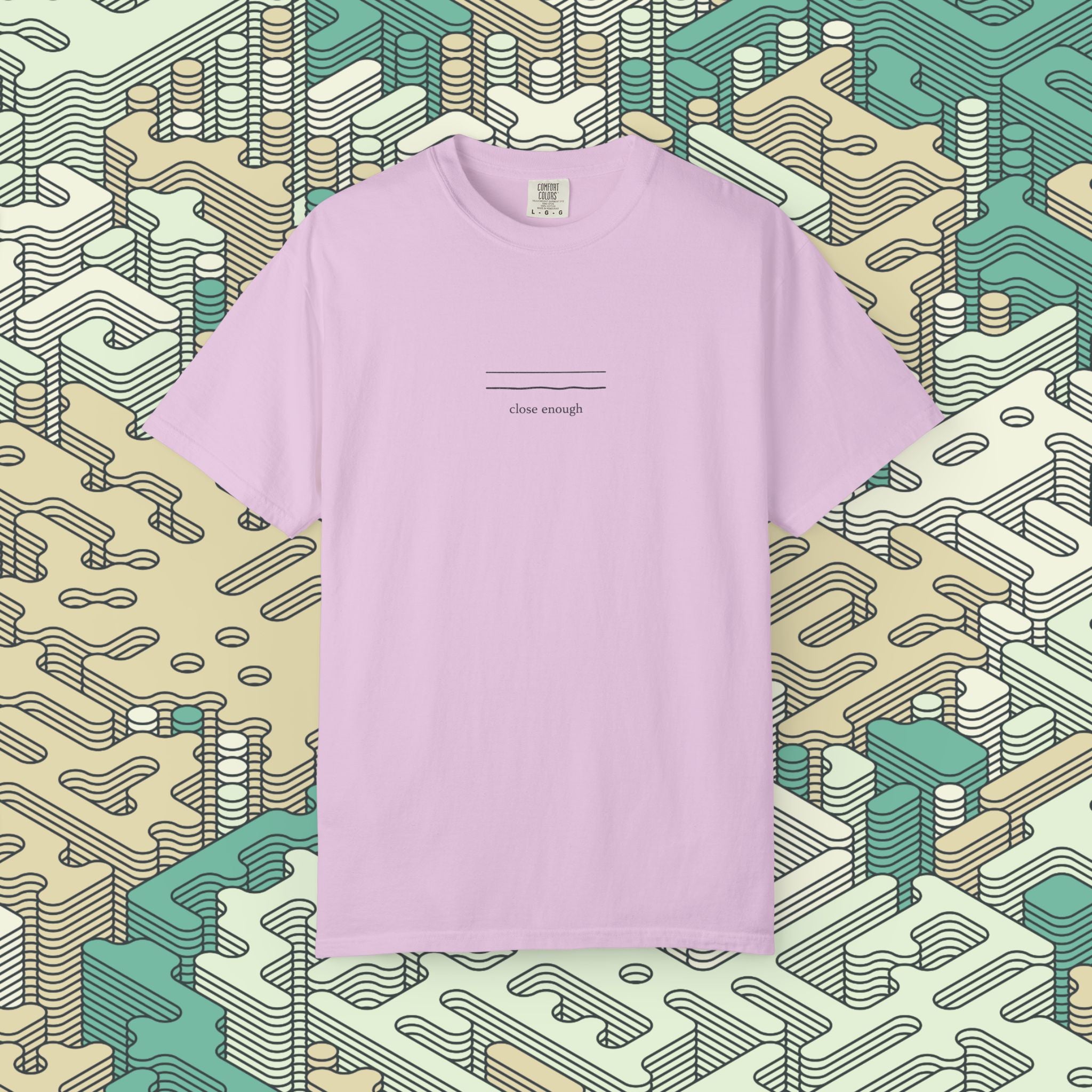 Close Enough T-Shirt