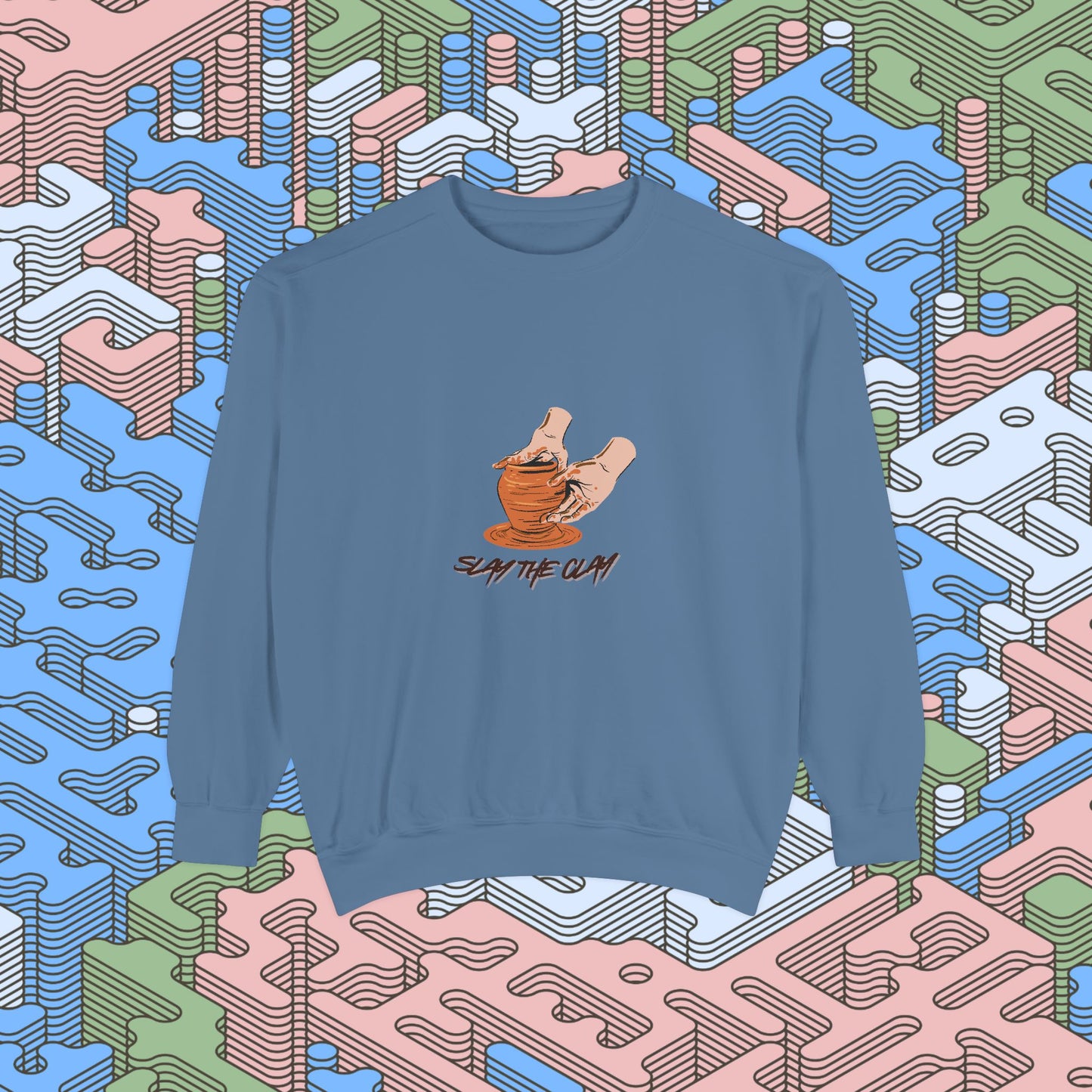 Slay The Clay Sweatshirt