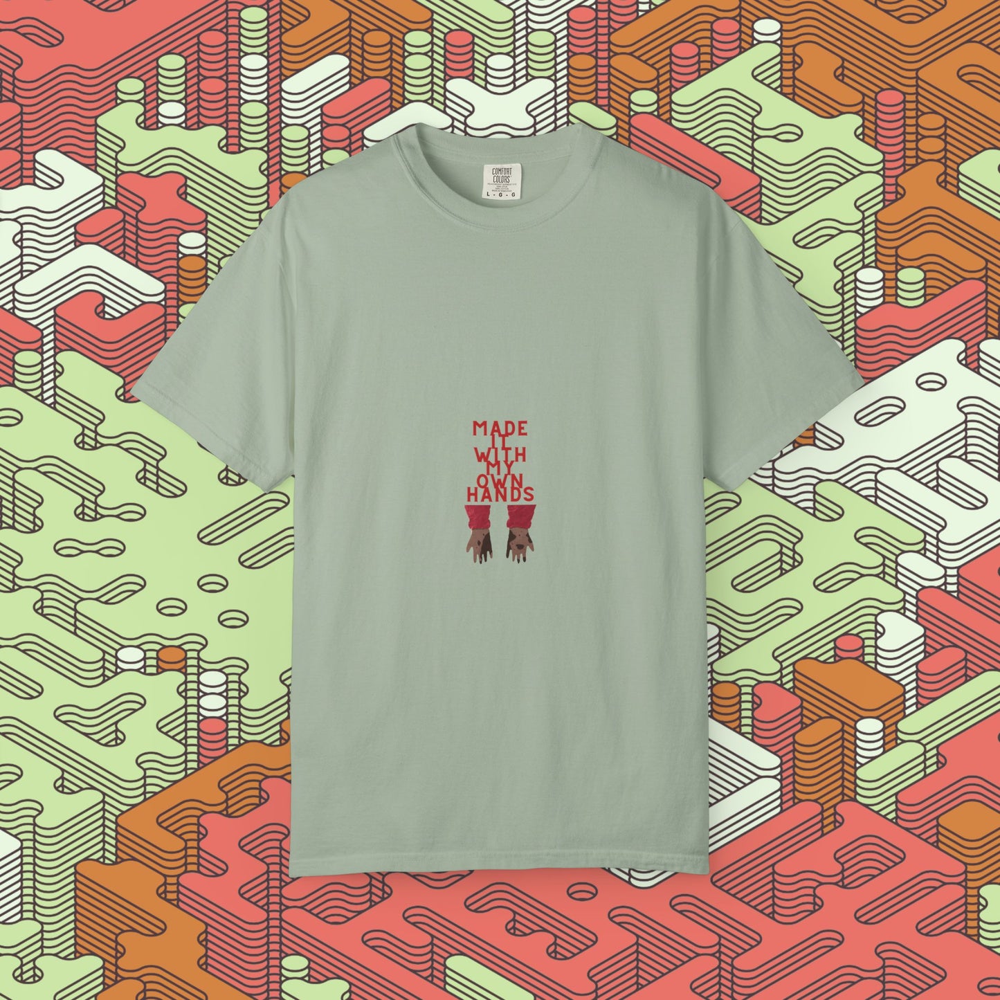 Made With My Own Hands Graphic Tee #2