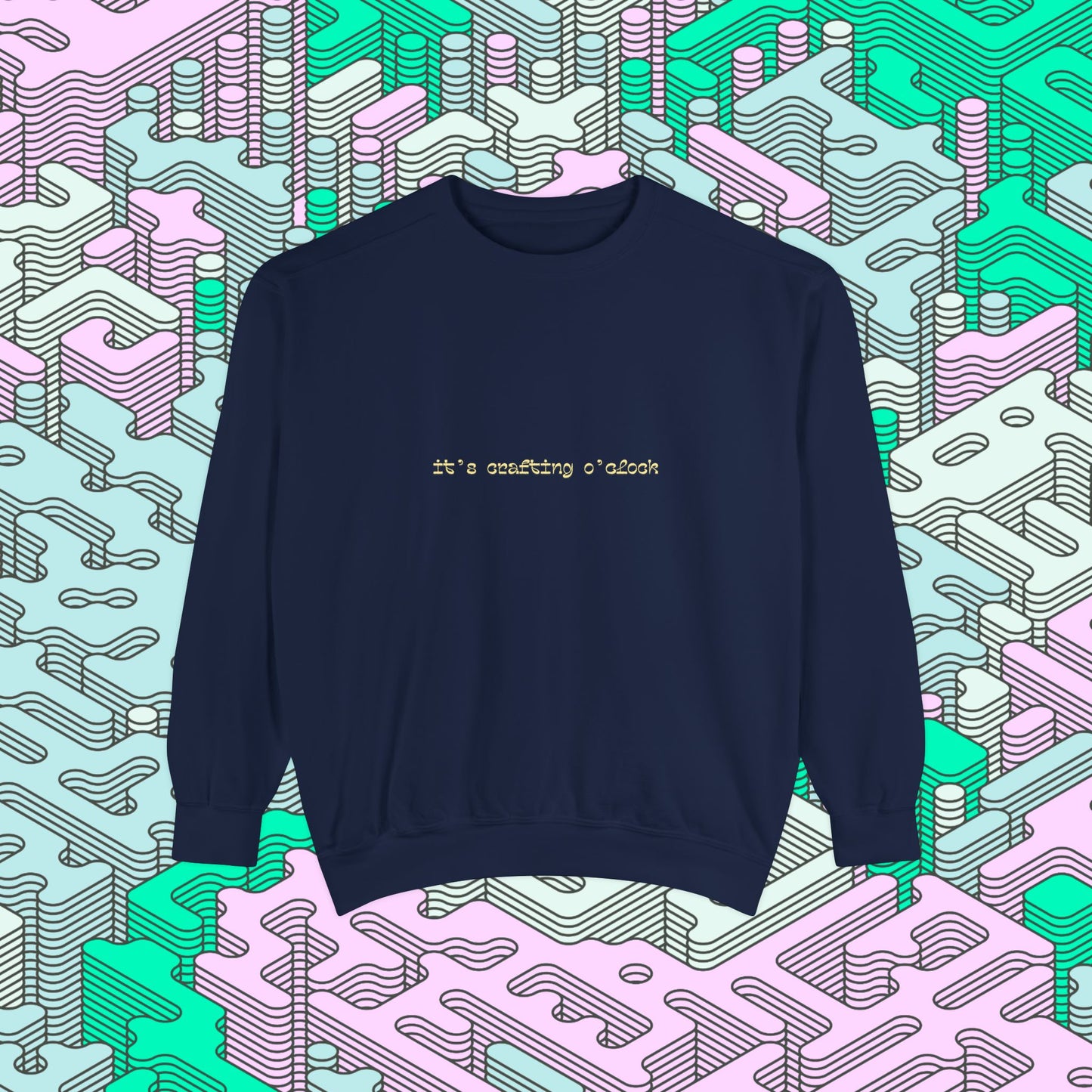 It's Crafting O'Clock Sweatshirt