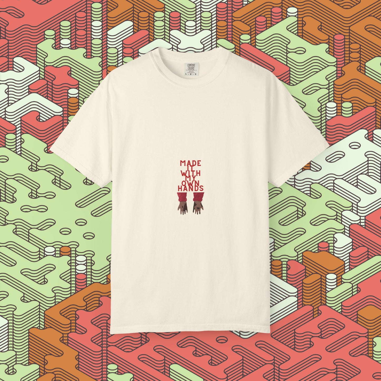 Made With My Own Hands Graphic Tee #2