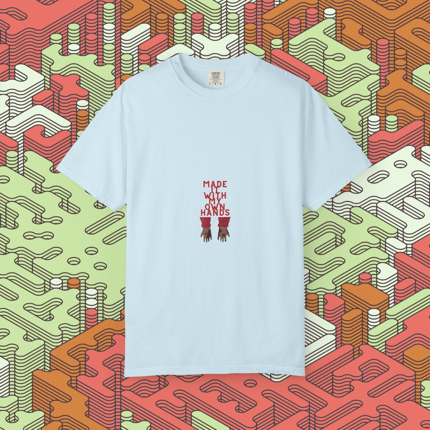 Made With My Own Hands Graphic Tee #2