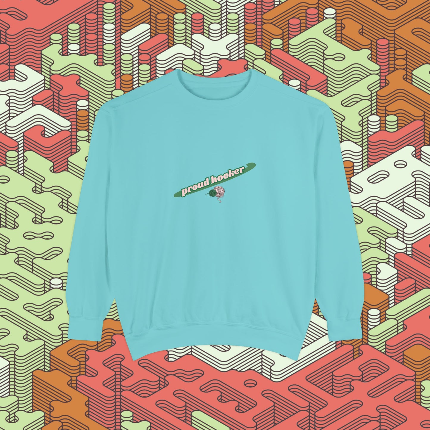 Proud Hooker Sweatshirt