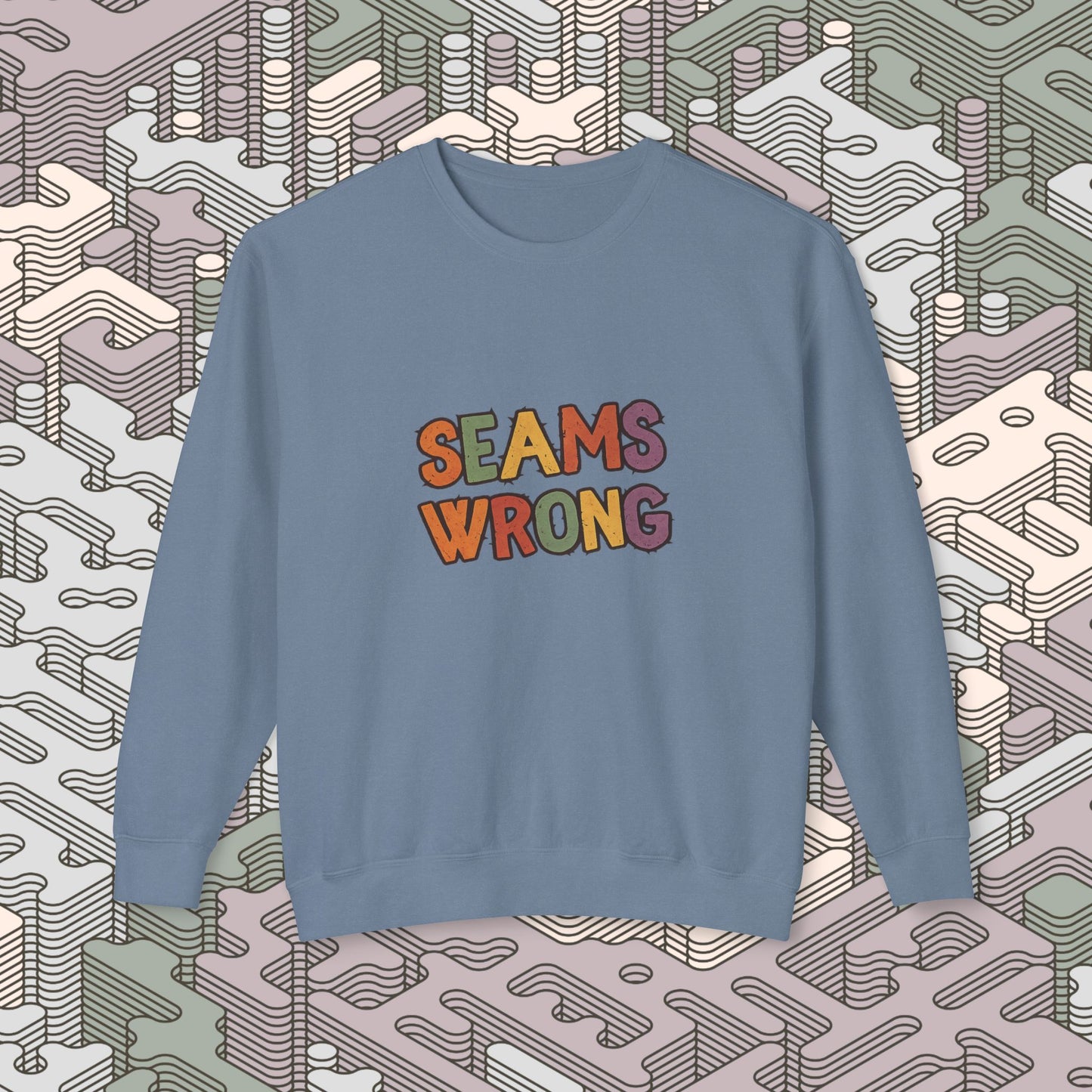 Seams Wrong Sweatshirt