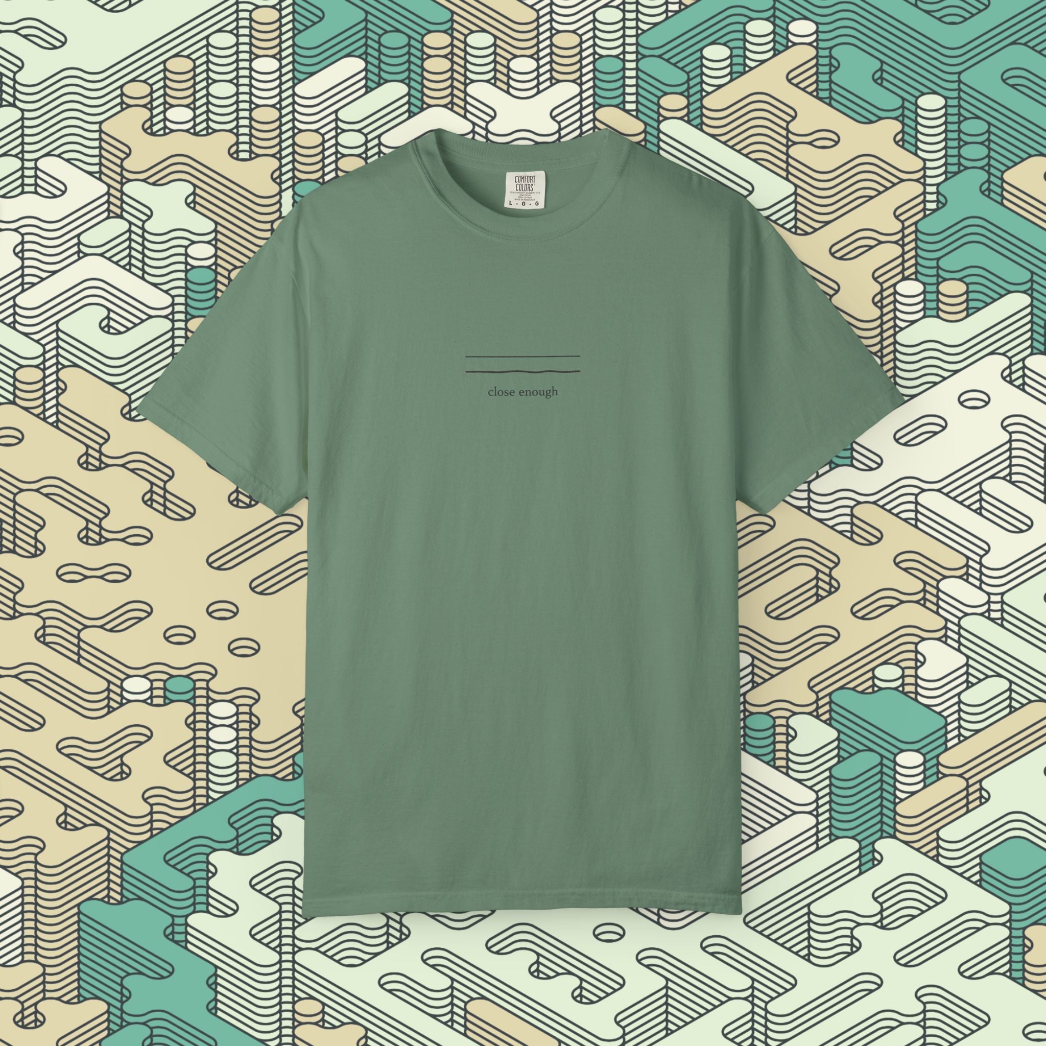 Close Enough T-Shirt