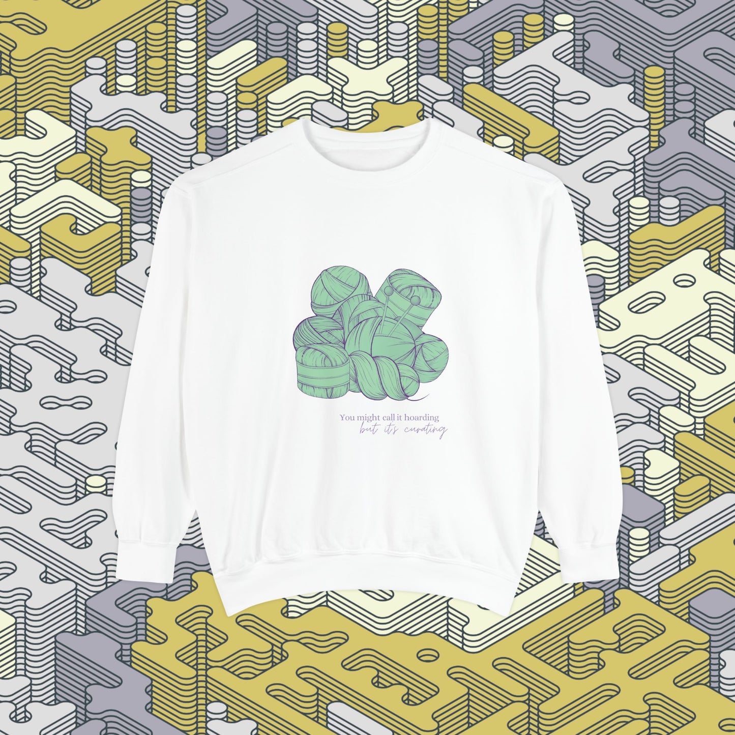 Not Hoarding Sweatshirt