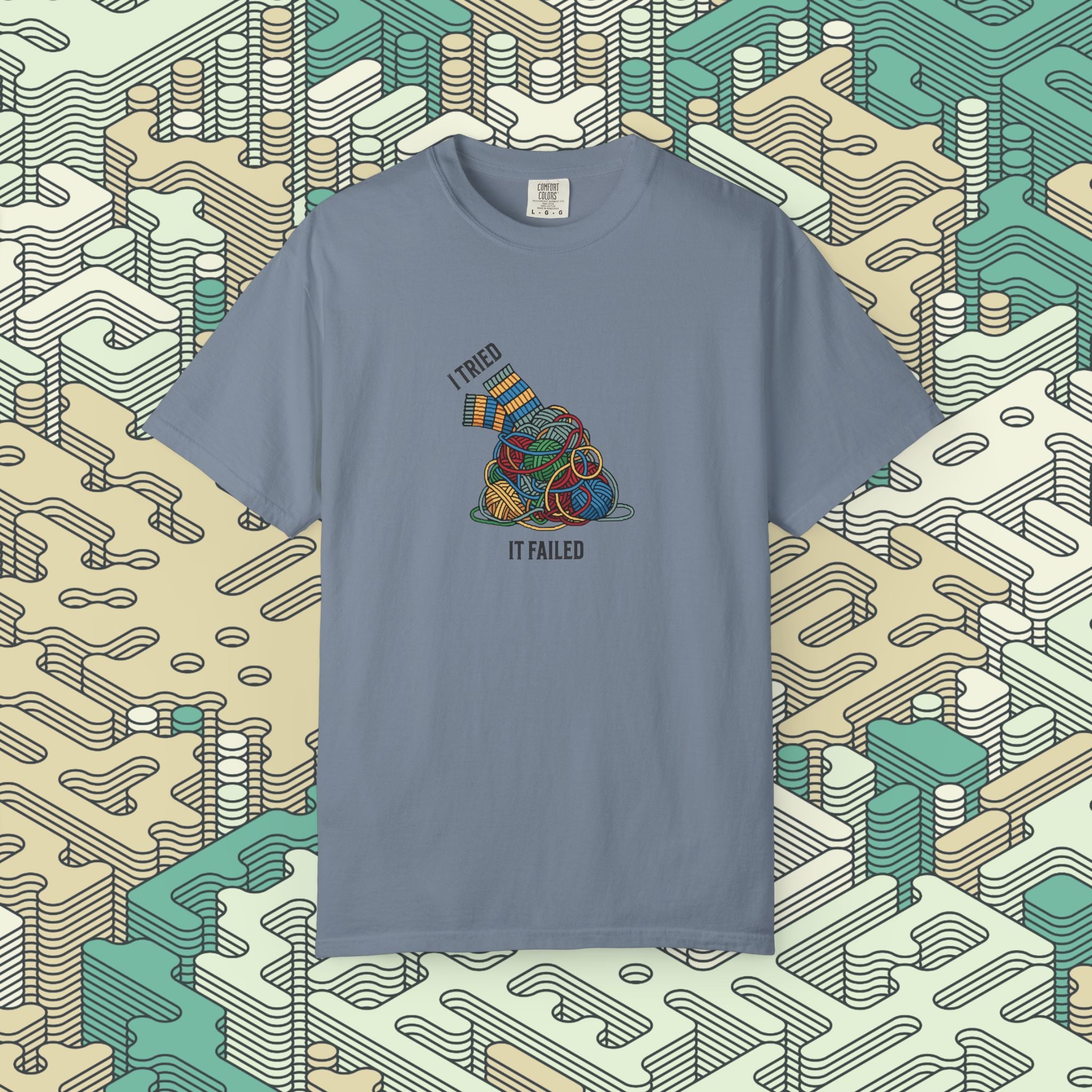 I Tried It Failed T-Shirt