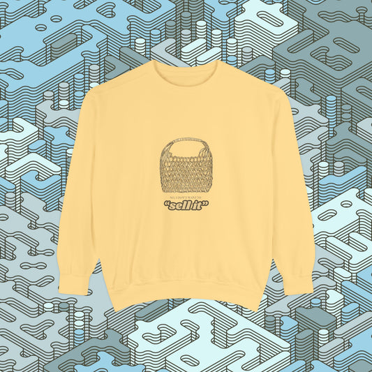 Don't Want To Sell It Sweatshirt