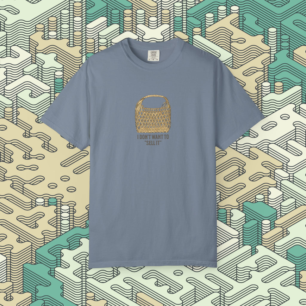 Don't Want To Sell It T-Shirt