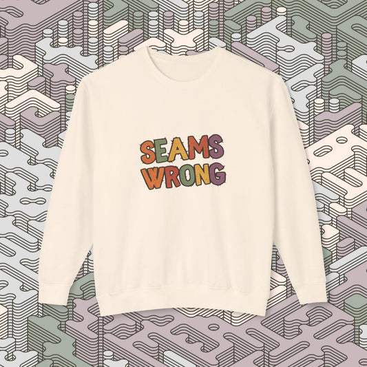 Seams Wrong Sweatshirt