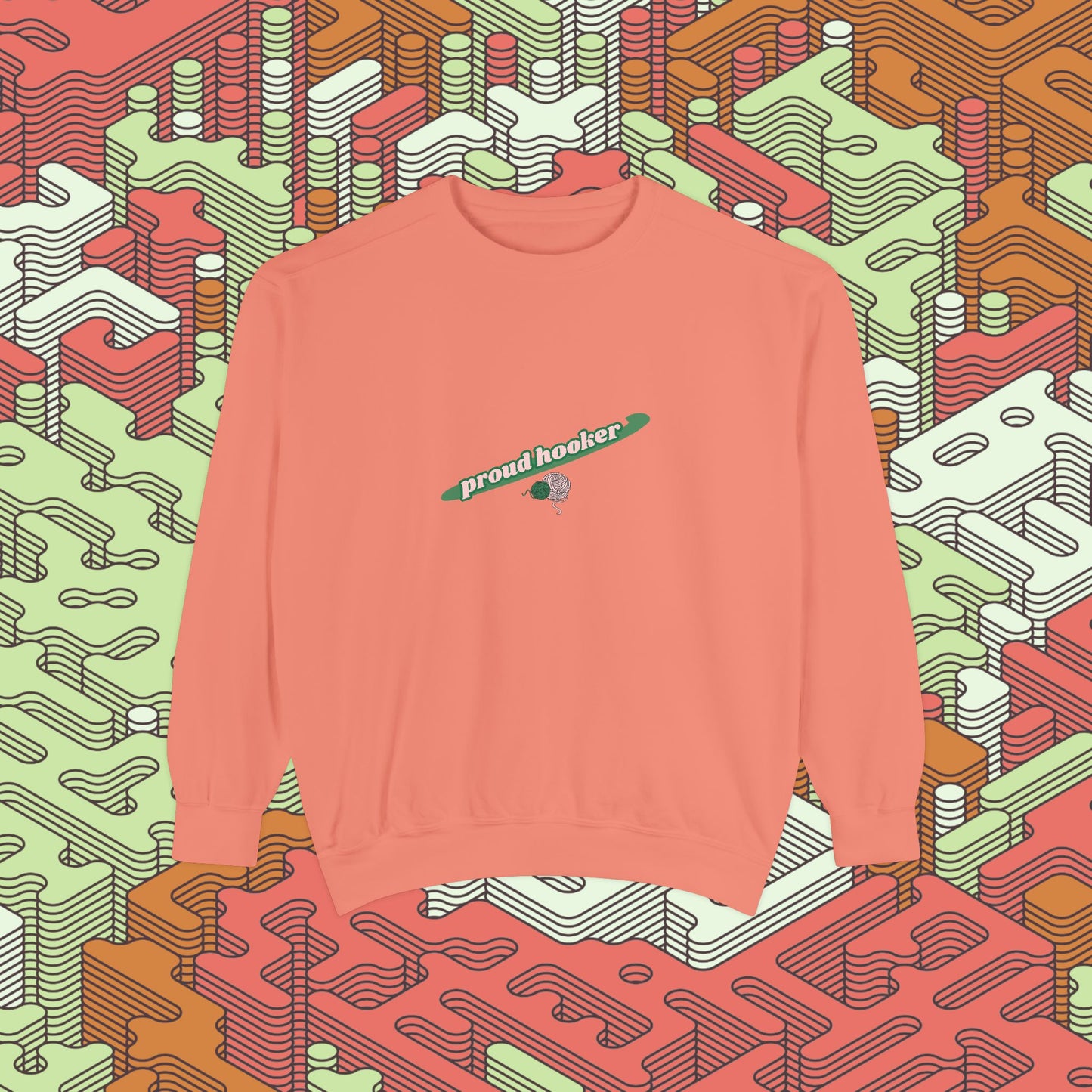 Proud Hooker Sweatshirt