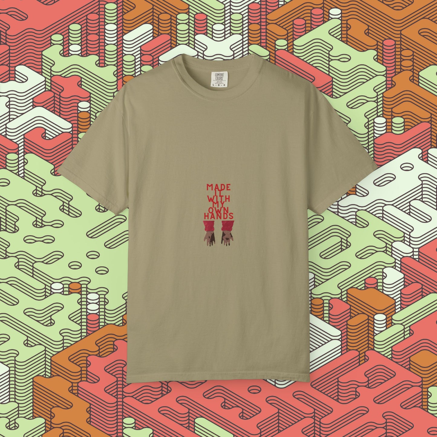 Made With My Own Hands Graphic Tee #2