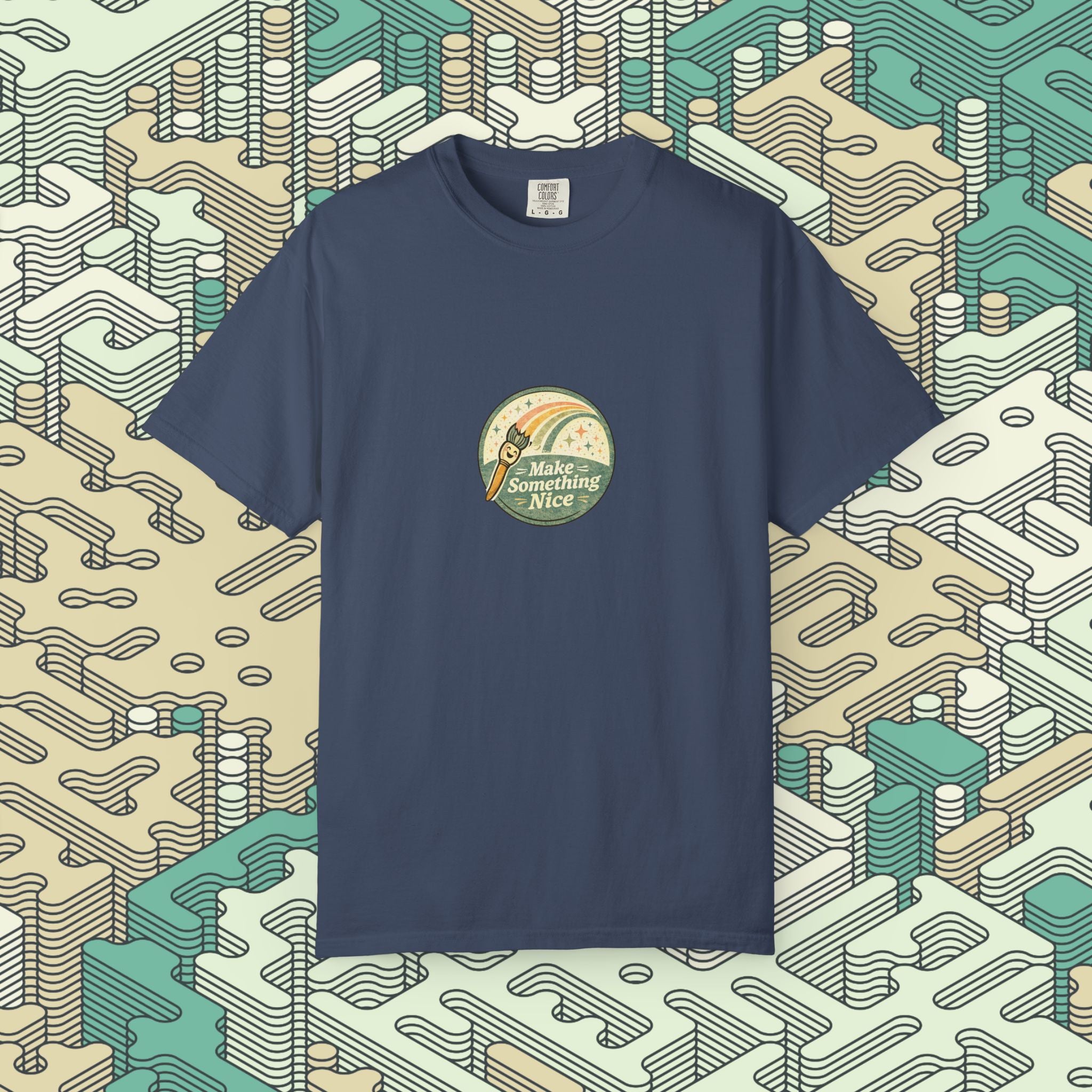 Make Something Nice T-Shirt