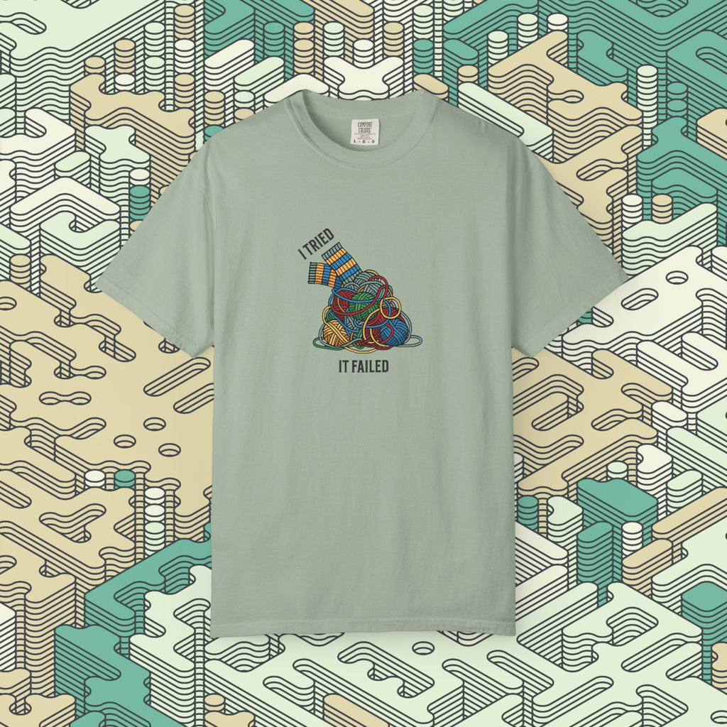 I Tried It Failed T-Shirt