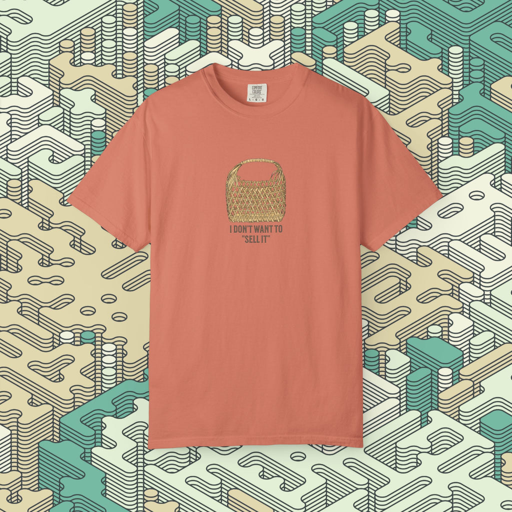 Don't Want To Sell It T-Shirt