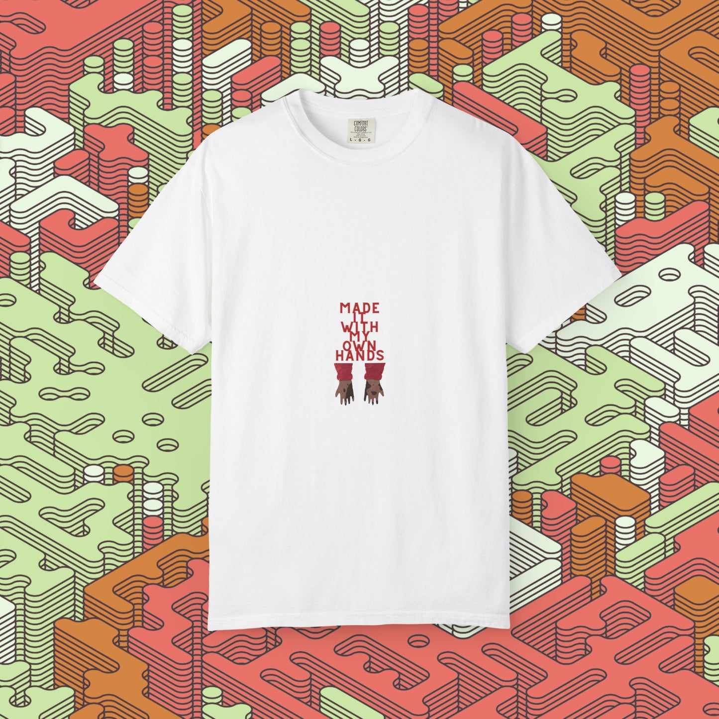 Made With My Own Hands Graphic Tee #2