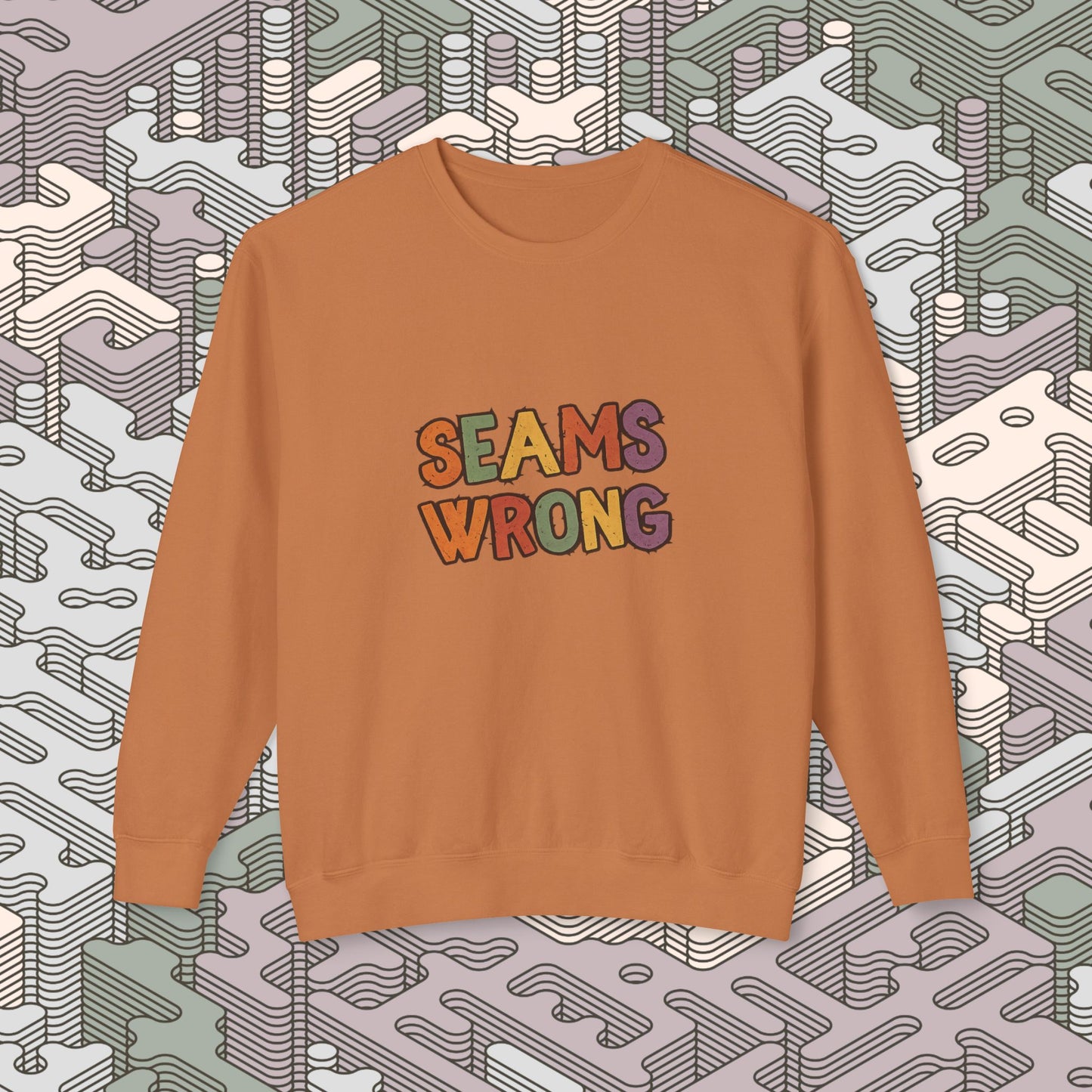 Seams Wrong Sweatshirt