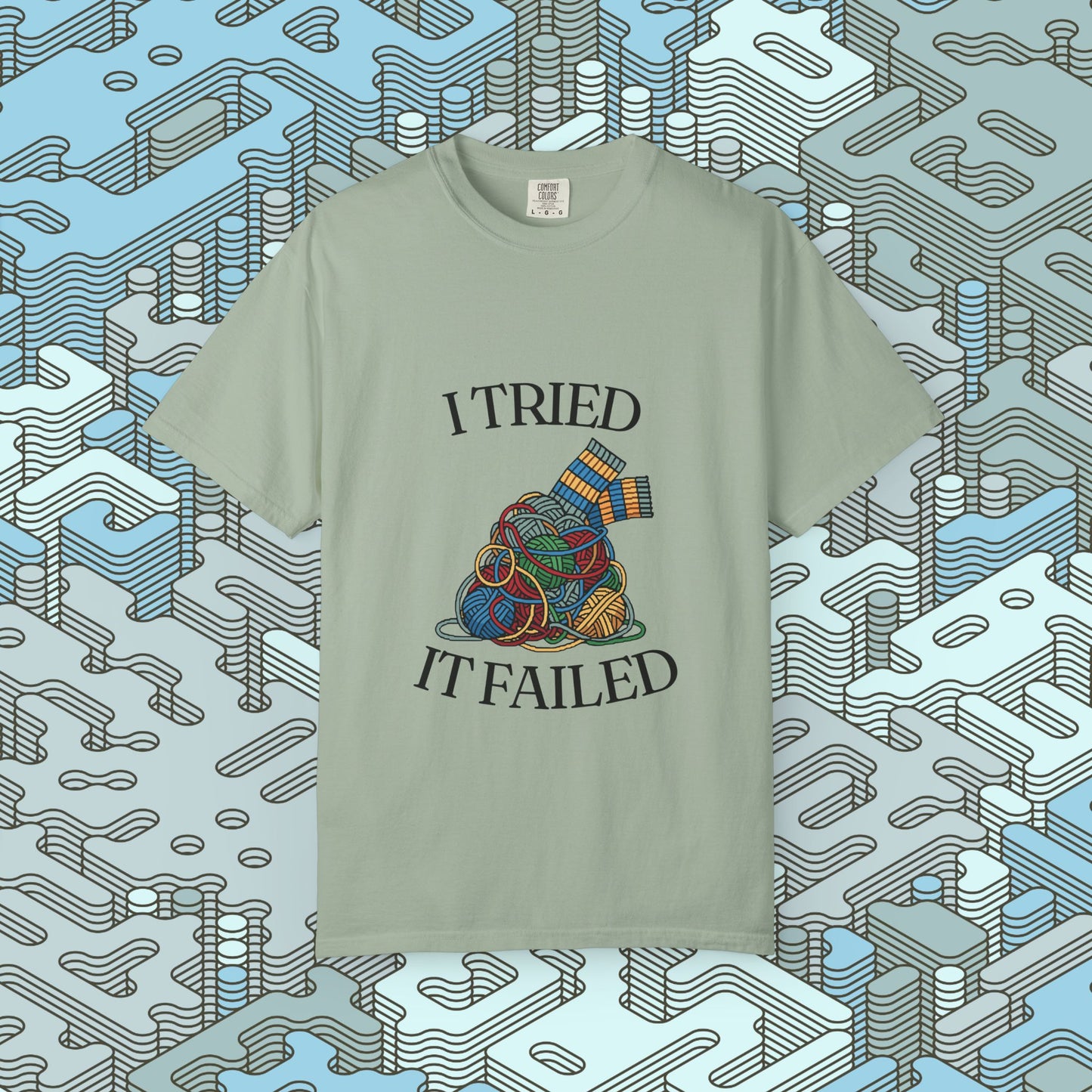 I Tried It Failed Graphic Tee