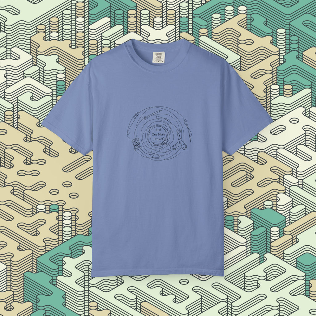 Just One More Project T-Shirt