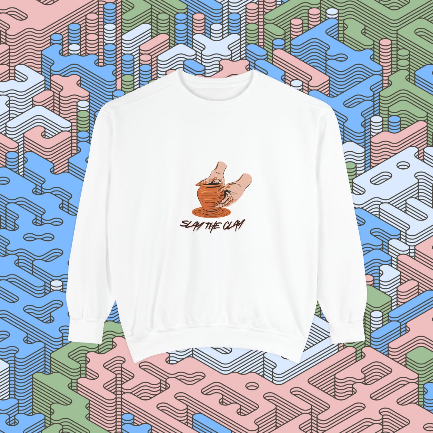 Slay The Clay Sweatshirt